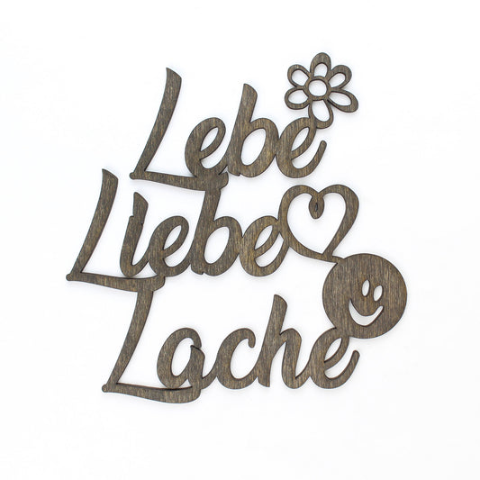Spruch Holz "Lebe Liebe Lache" - Nanino Design Onlineshop -